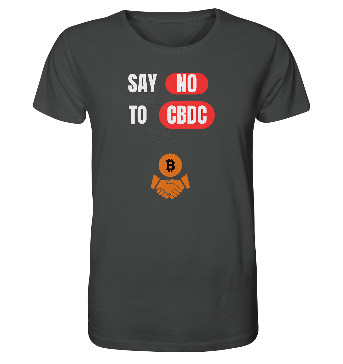 SAY NO TO CBDC (+Bitcoin handshake)  - Organic Shirt