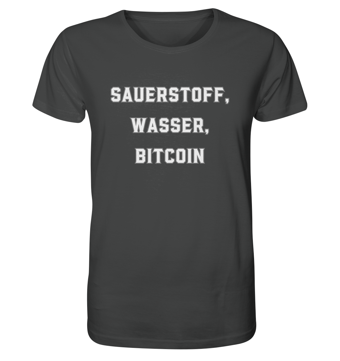 Sauerstoff, Wasser, Bitcoin - Organic Shirt