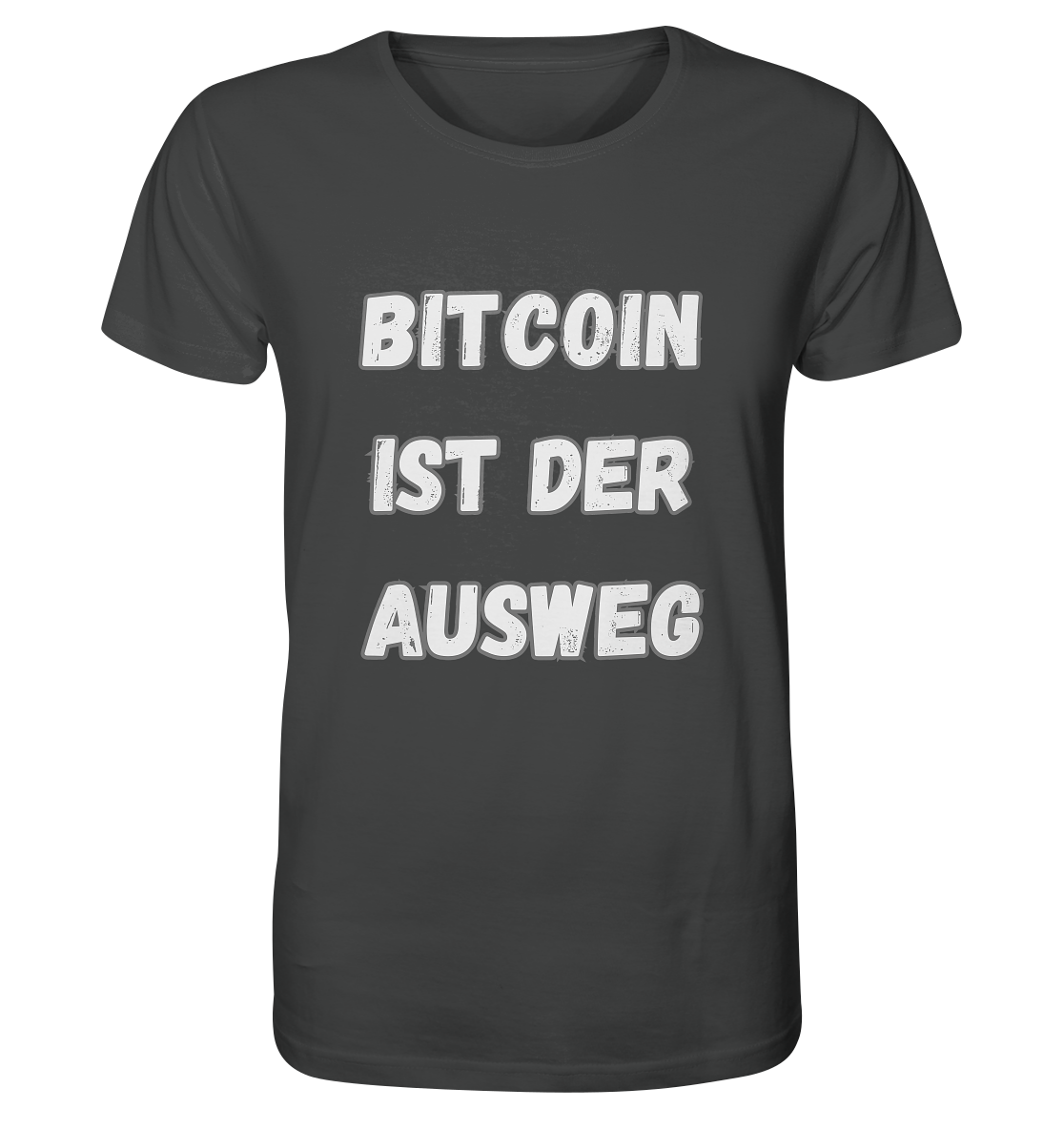 BITCOIN IST DER AUSWEG - Organic Shirt