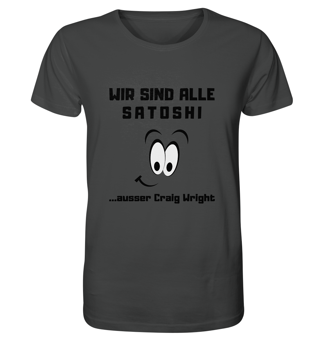 WIR SIND ALLE SATOSHI... ausser Craig White - Organic Shirt
