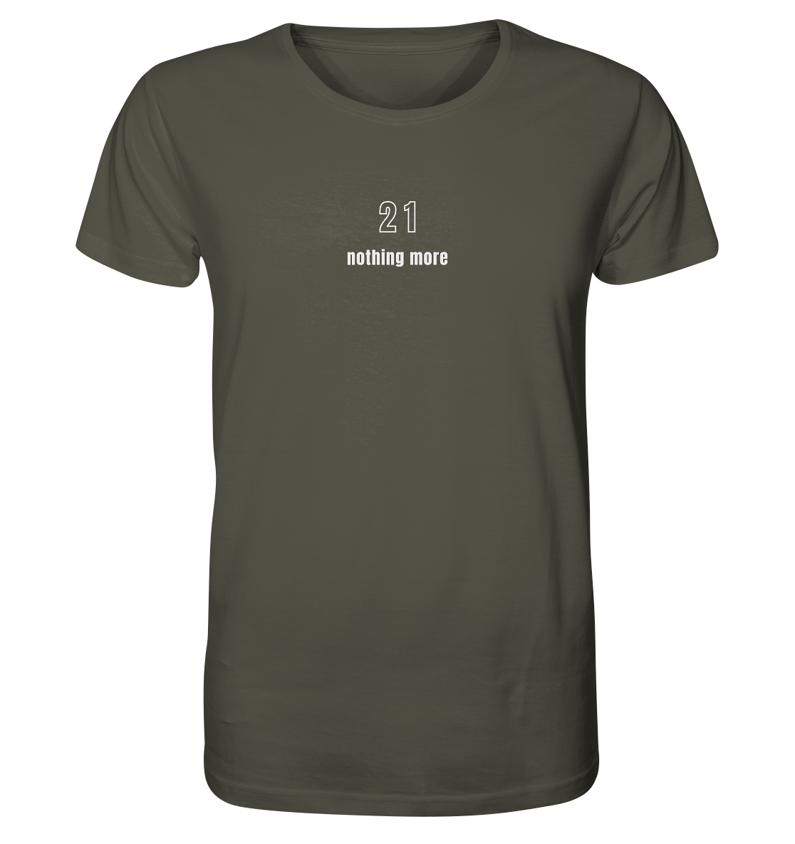 Minimalistisch - 21 nothing more - Organic Shirt