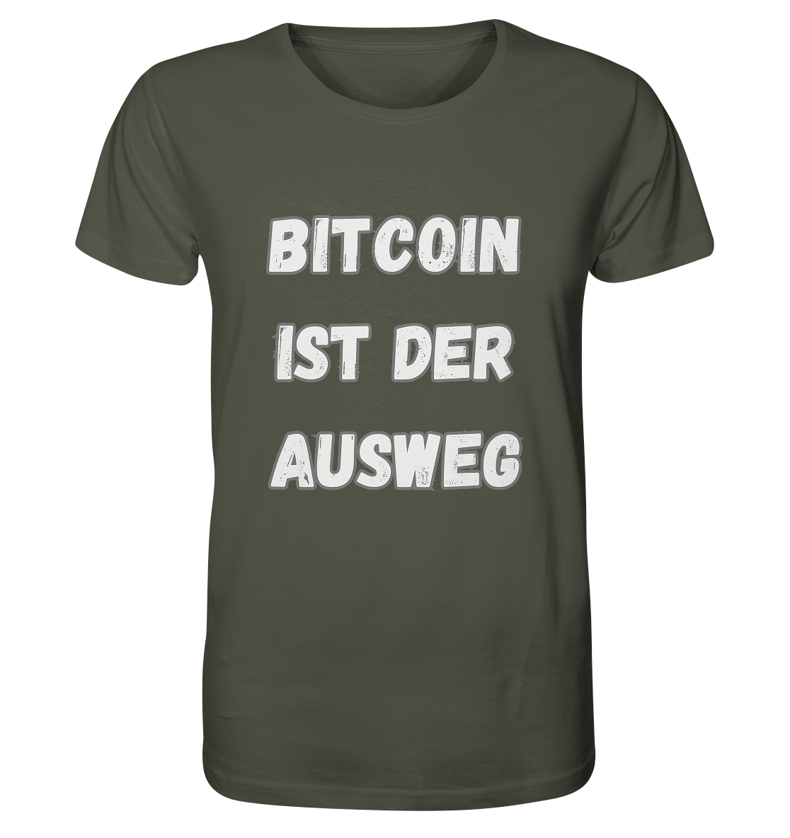 BITCOIN IST DER AUSWEG - Organic Shirt