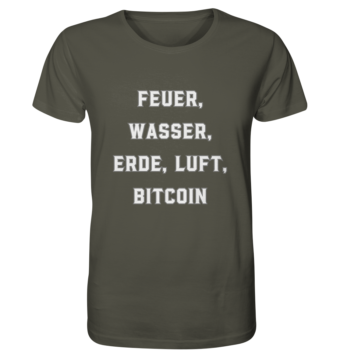 FEUER, WASSER, ERDE, LUFT, BITCOIN - Organic Shirt