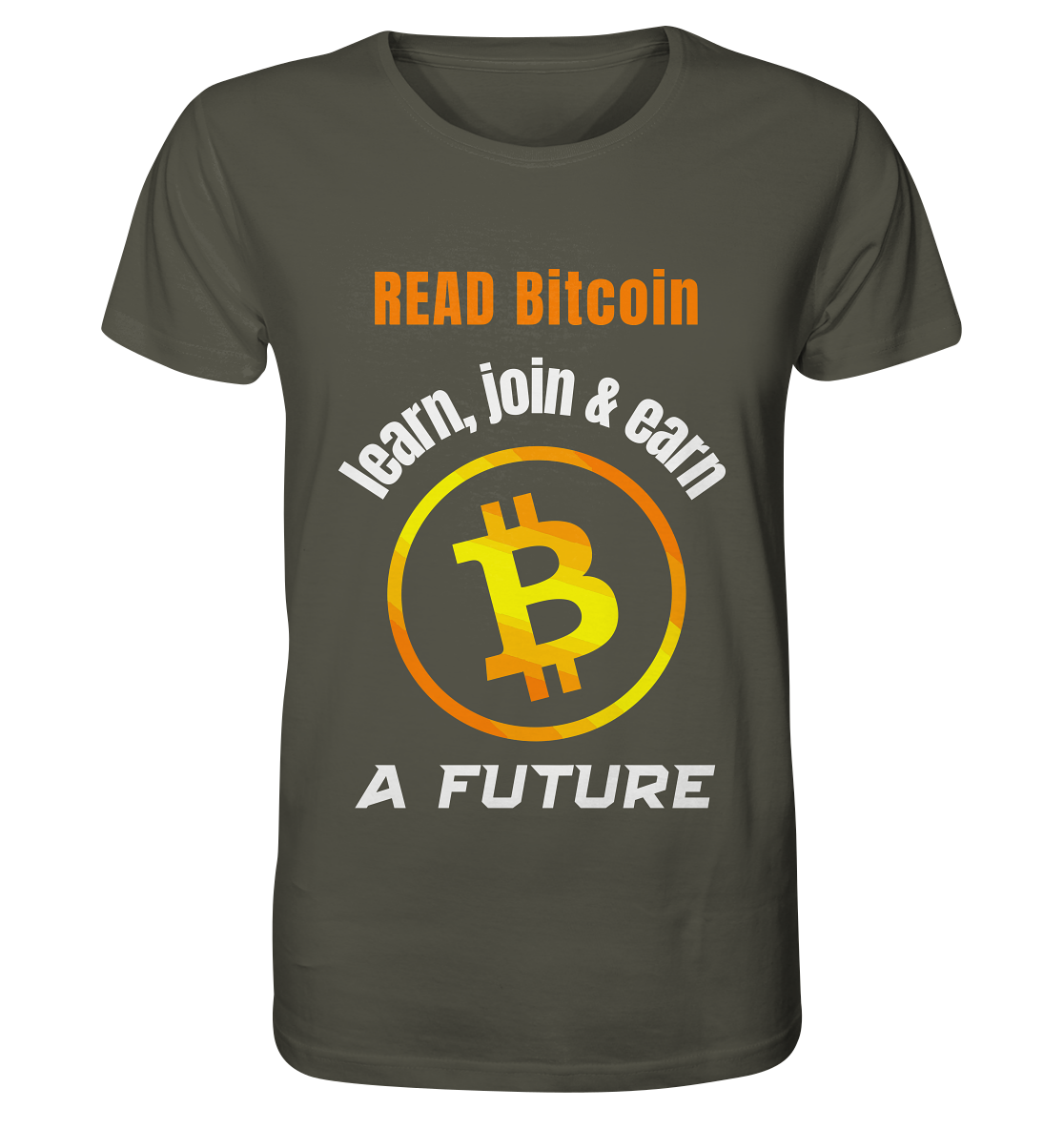 READ BITCOIN, learn & earn A FUTURE - Organic Shirt