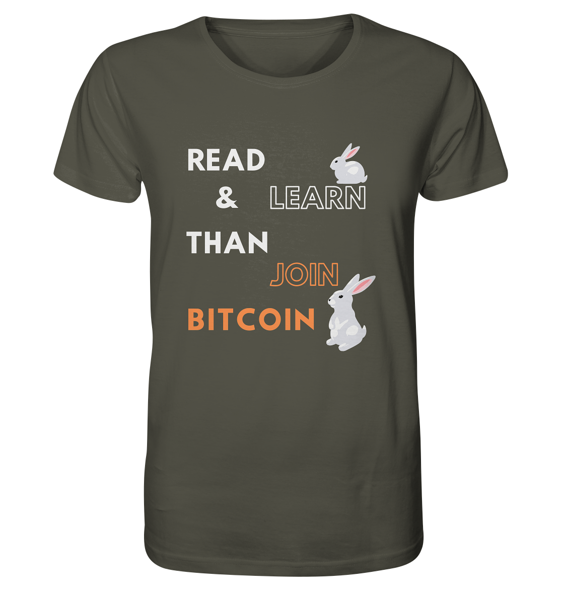 READ & LEARN, THAN JOIN BITCOIN - Bunny Version - Organic Shirt