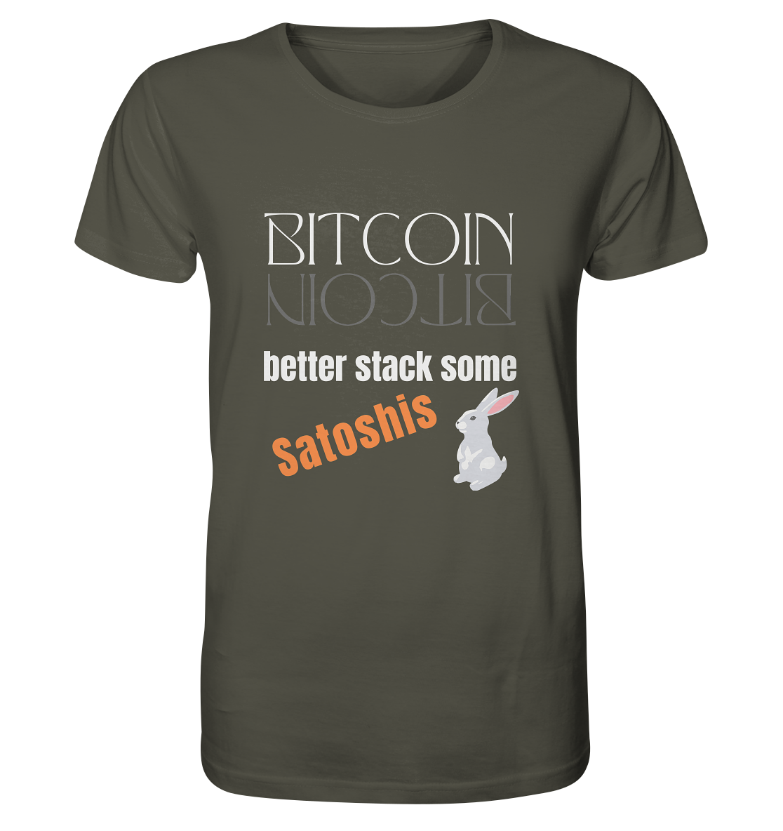 BITCOIN BETTER STACK SOME Satoshis - (Spiegelschrift & Bunny Version) - Organic Shirt
