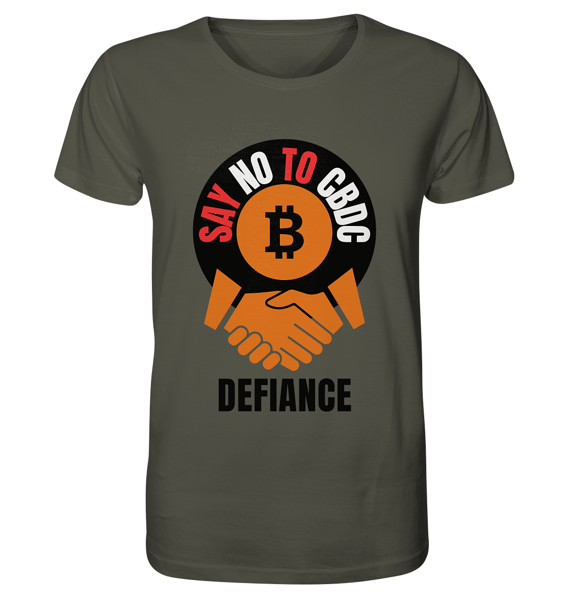 SAY NO TO CBDC - DEFIANCE (Var. rund + BTC handshake) - Organic Shirt