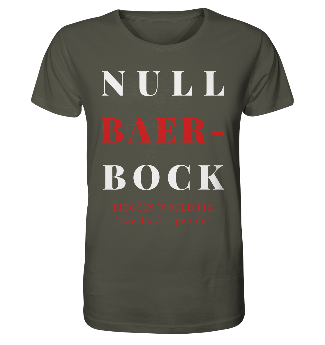 BAERBOCK? BITCOIN WOULD FIX "Baerbock-people" - STUDY BITCOIN  - Organic Shirt