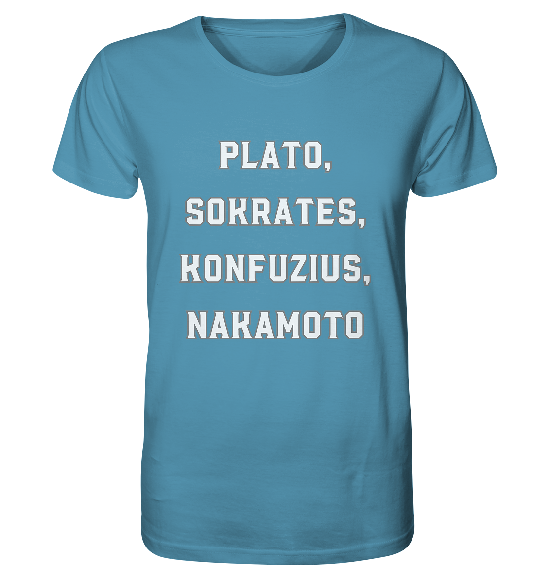 PLATO, SOKRATES, KONFUZIUS, NAKAMOTO  - Organic Shirt