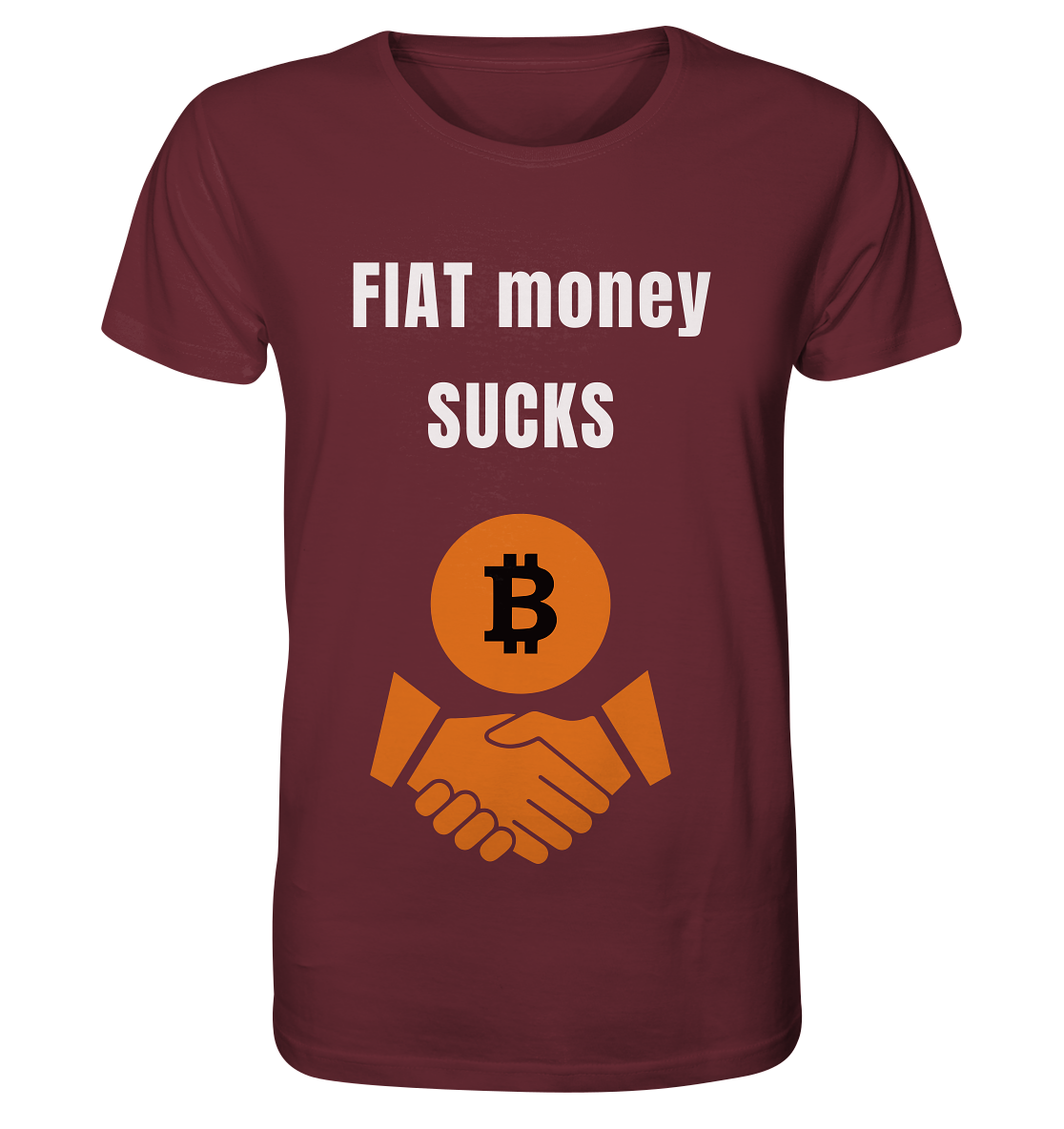 FIAT money SUCKS - Organic Shirt