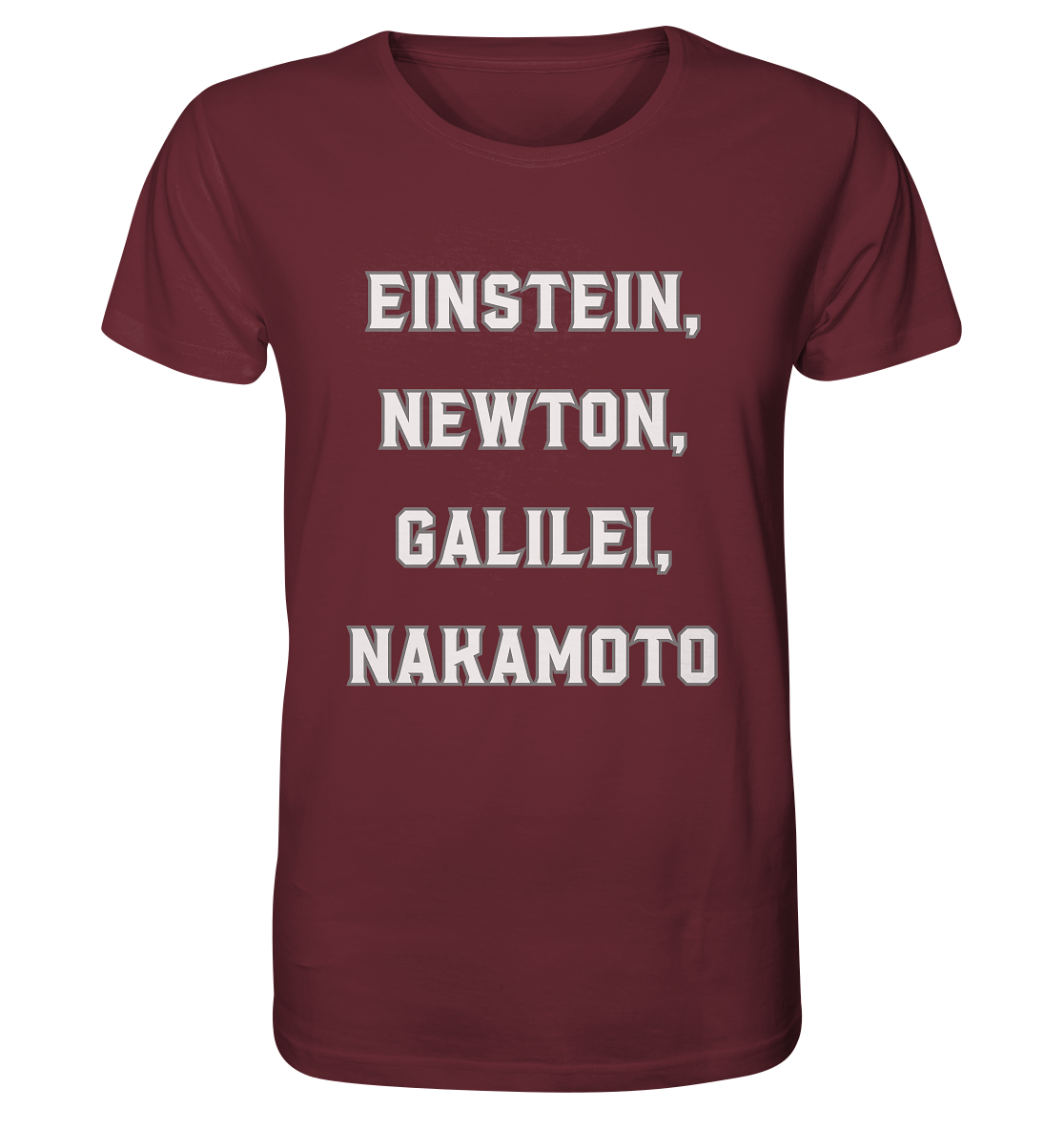 EINSTEIN, NEWTON, GALILEI, NAKAMOTO - Organic Shirt
