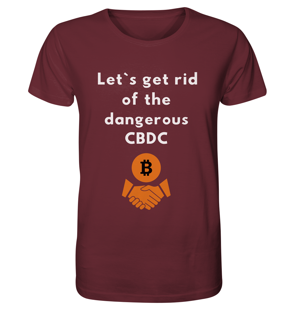 Let`s get rid of the dangerous CBDC - Organic Shirt