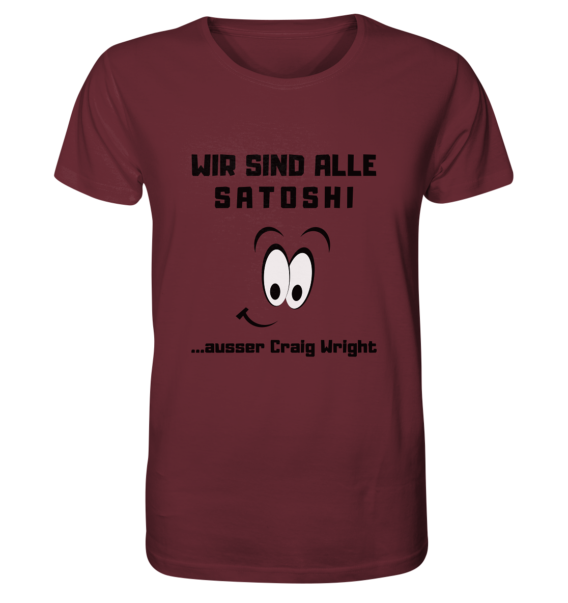 WIR SIND ALLE SATOSHI... ausser Craig White - Organic Shirt
