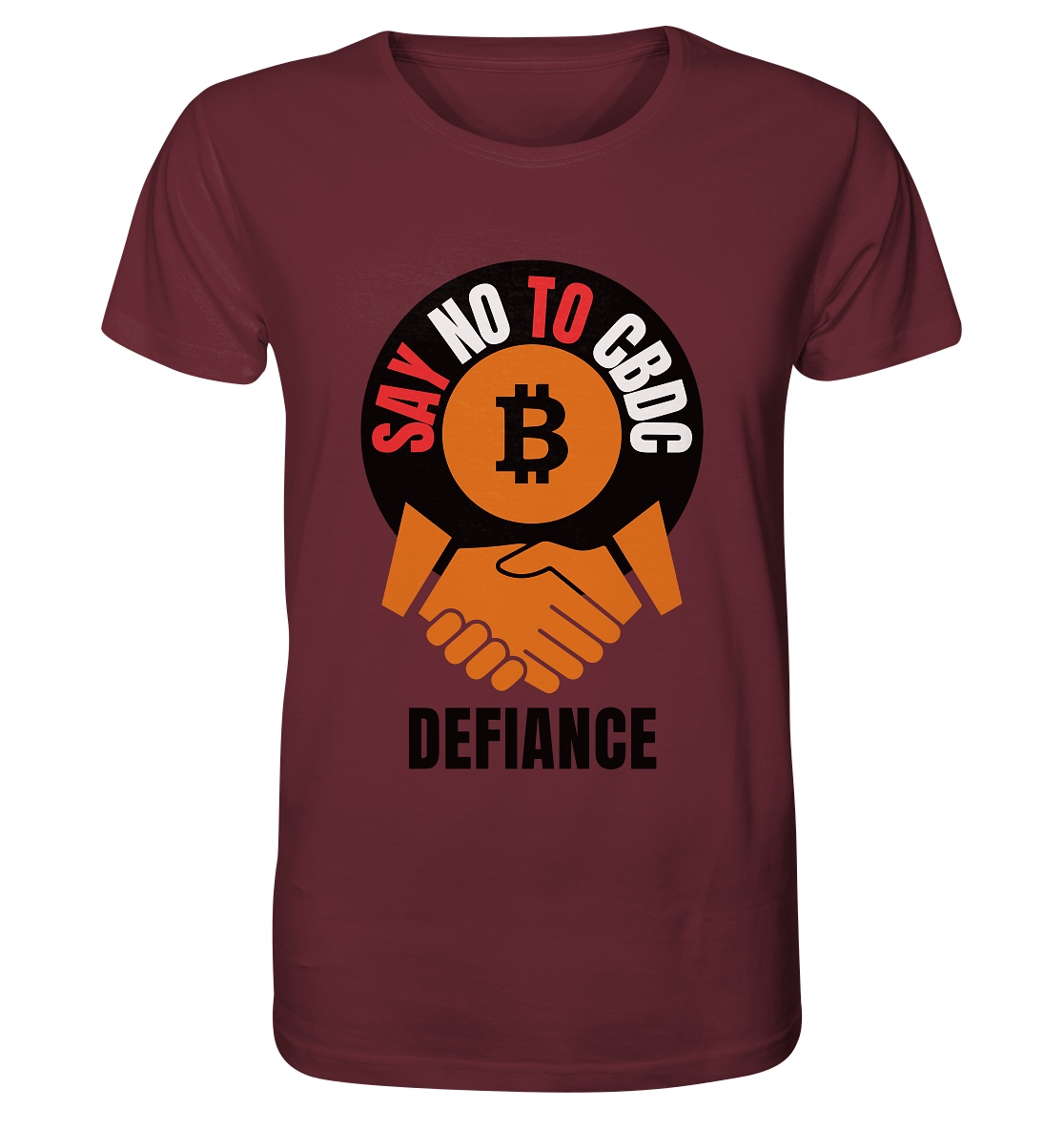 SAY NO TO CBDC - DEFIANCE (Var. rund + BTC handshake) - Organic Shirt
