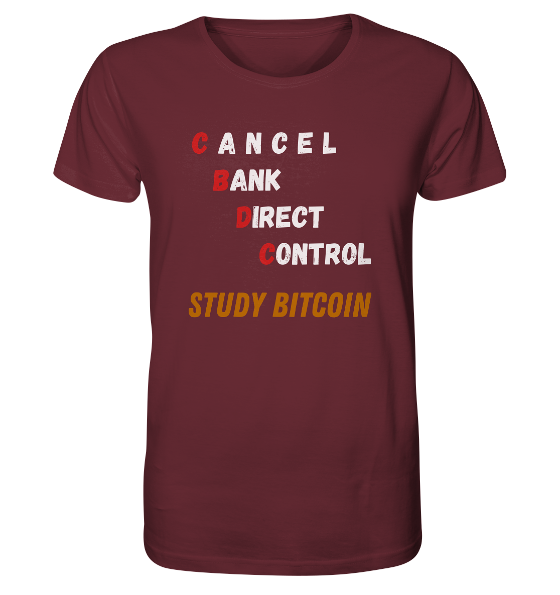CBDC - CANCEL BANK DIRECT CONTROL - STUDY BITCOIN    - Organic Shirt