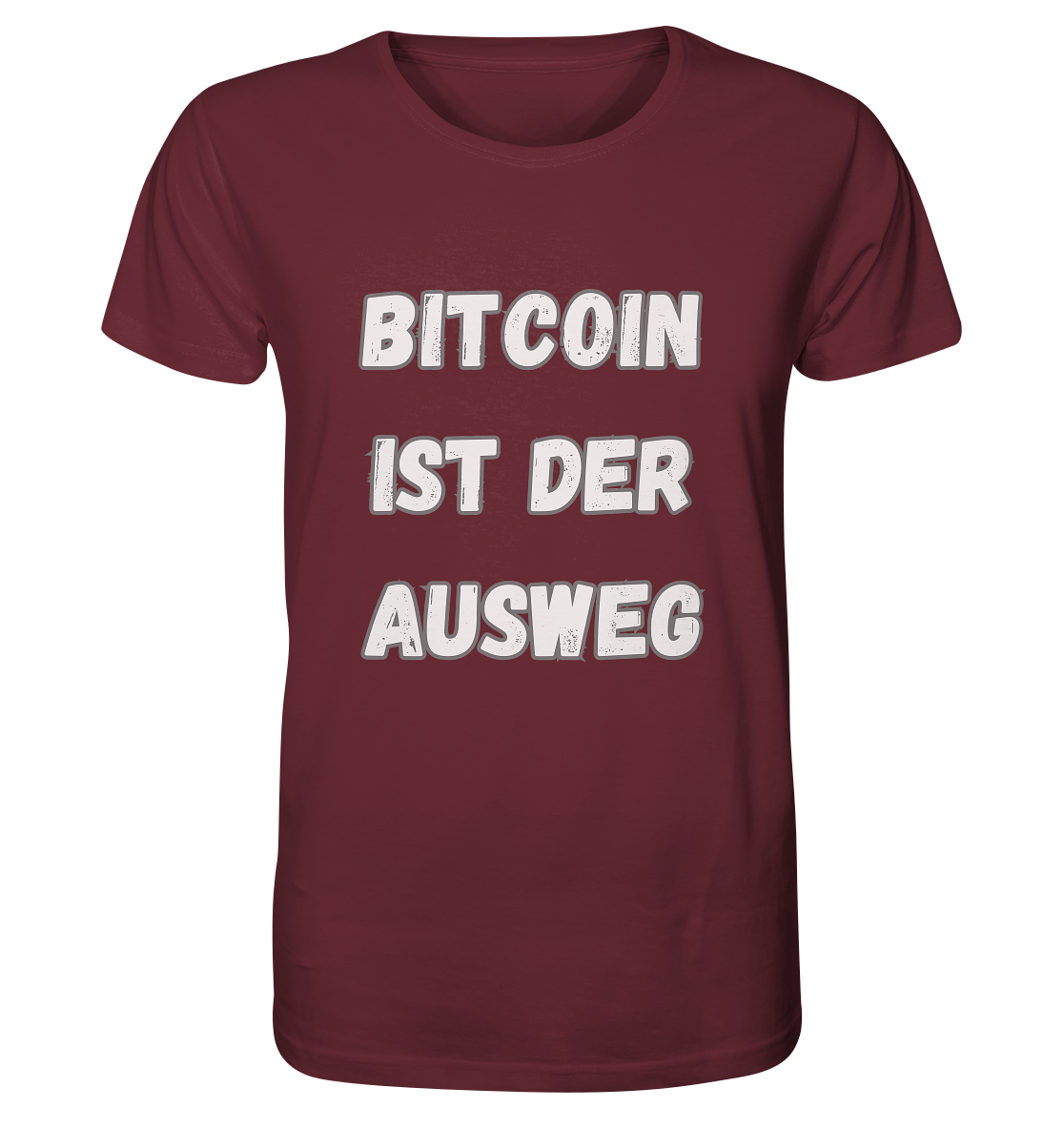 BITCOIN IST DER AUSWEG - Organic Shirt
