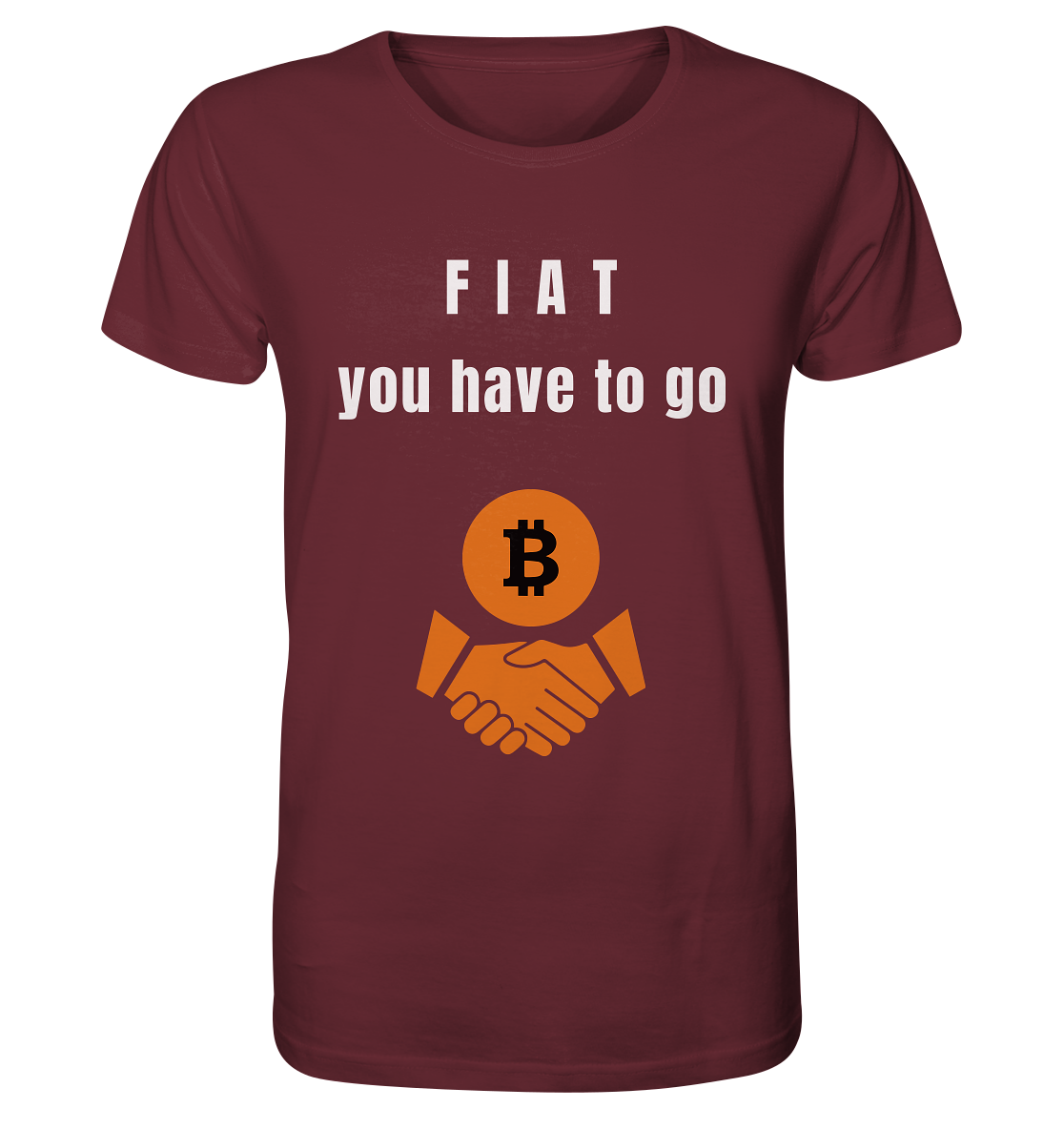 FIAT you have to go - Organic Shirt
