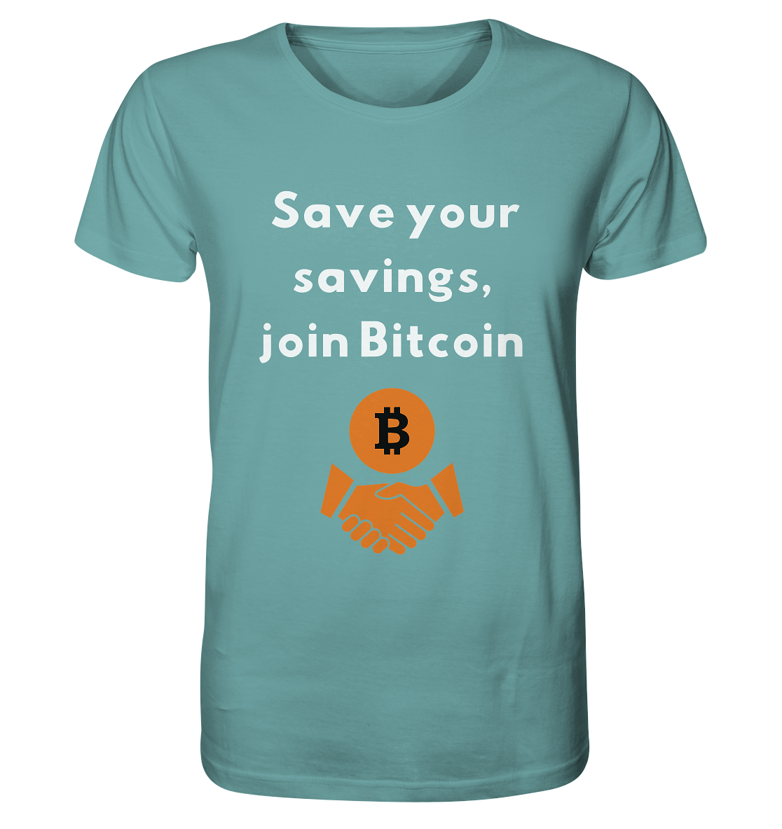 Save your savings, join Bitcoin - Organic Shirt