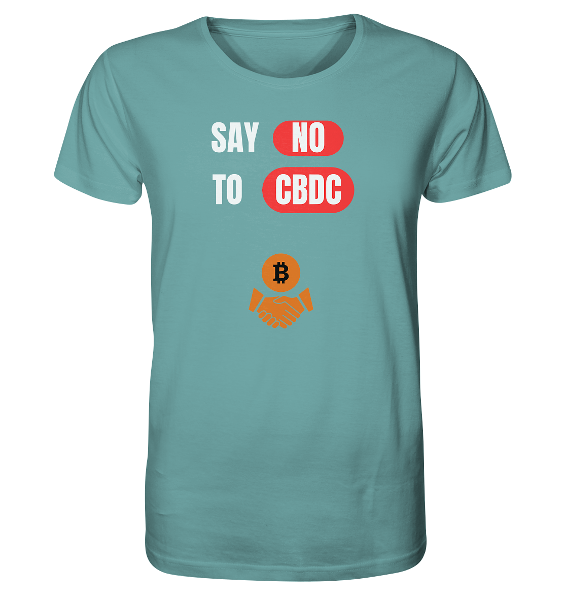 SAY NO TO CBDC (+Bitcoin handshake)  - Organic Shirt