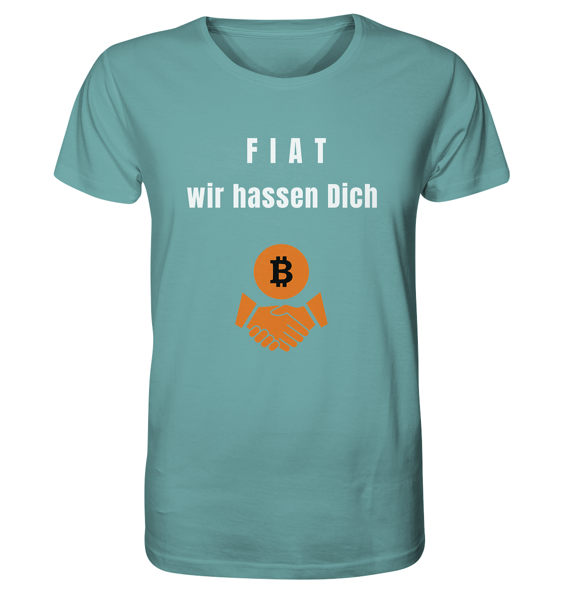 F I A T  wir  hassen  Dich - Organic Shirt