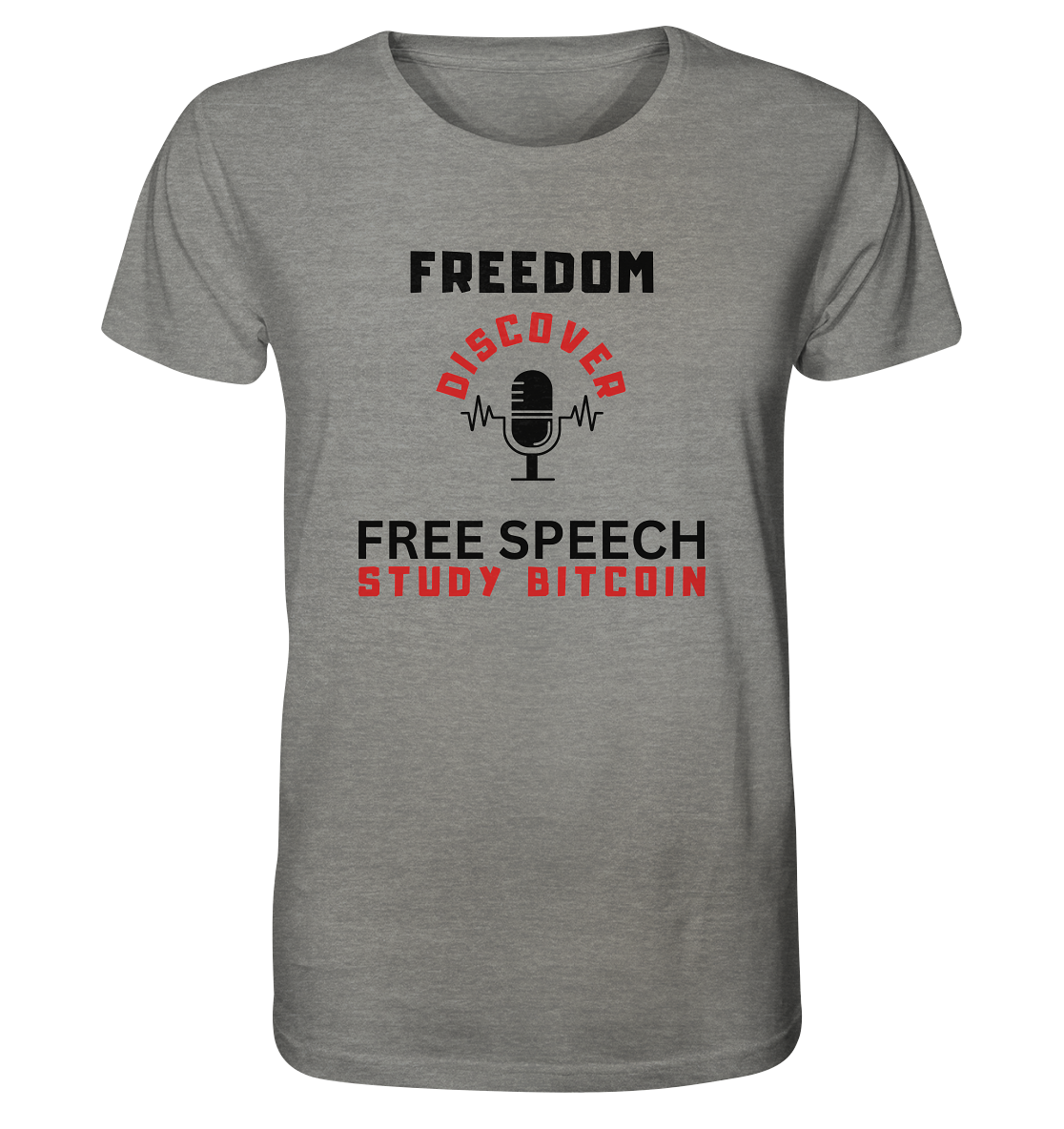 FREEDOM (Mikrofon) DISCOVER FREE SPEECH, STUDY BITCOIN   - Organic Shirt