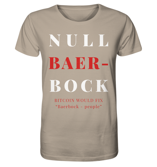 BAERBOCK? BITCOIN WOULD FIX "Baerbock-people" - STUDY BITCOIN  - Organic Shirt