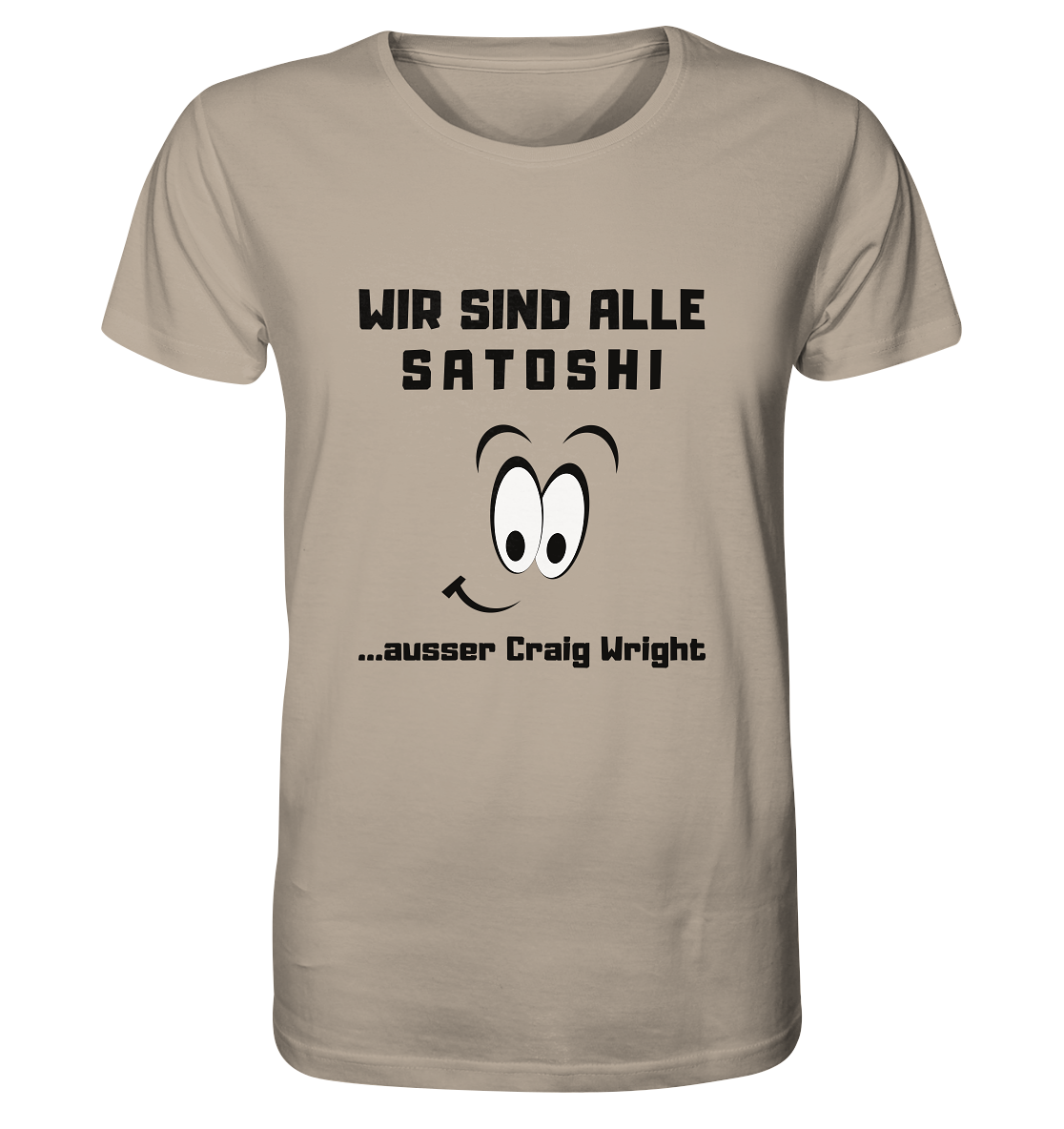 WIR SIND ALLE SATOSHI... ausser Craig White - Organic Shirt