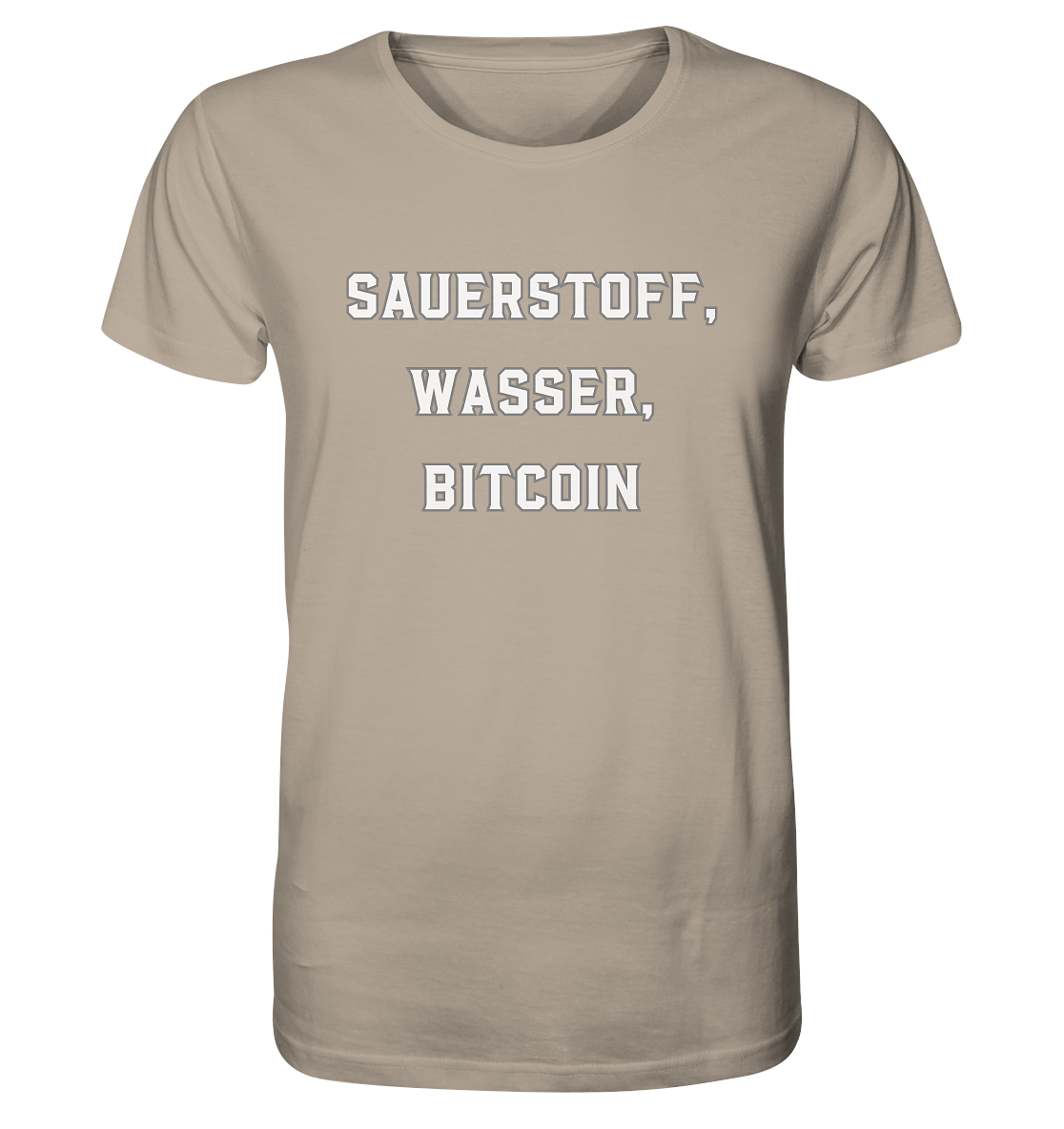 Sauerstoff, Wasser, Bitcoin - Organic Shirt