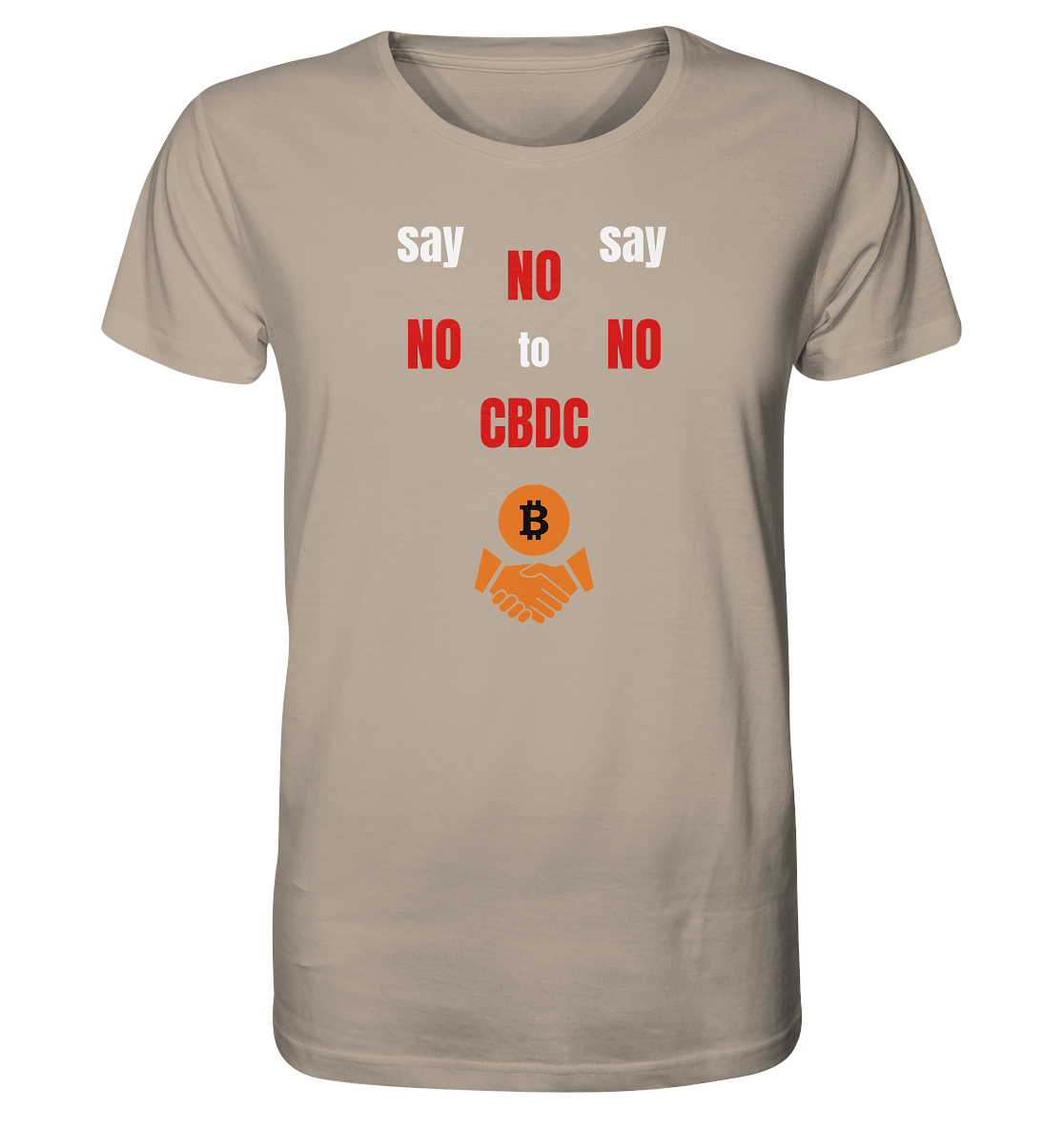 say NO NO NO to CBDC (+Bitcoin handshake)  - Var. weiss / rot - Organic Shirt
