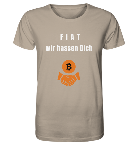 F I A T  wir  hassen  Dich - Organic Shirt