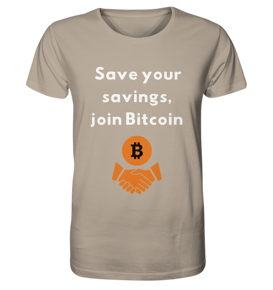 Save your savings, join Bitcoin - Organic Shirt