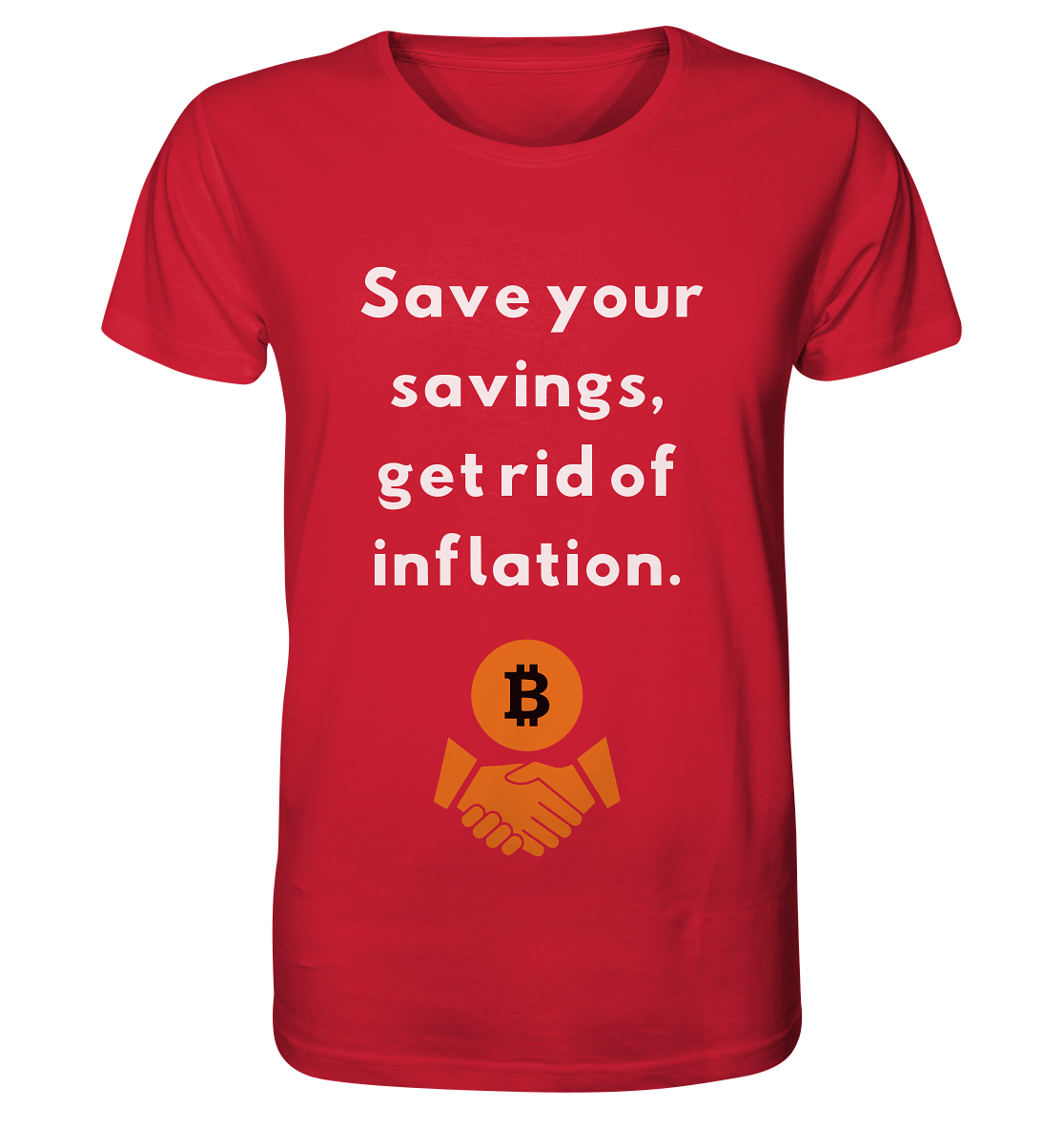 Save your savings, get rid of inflation - Organic Shirt
