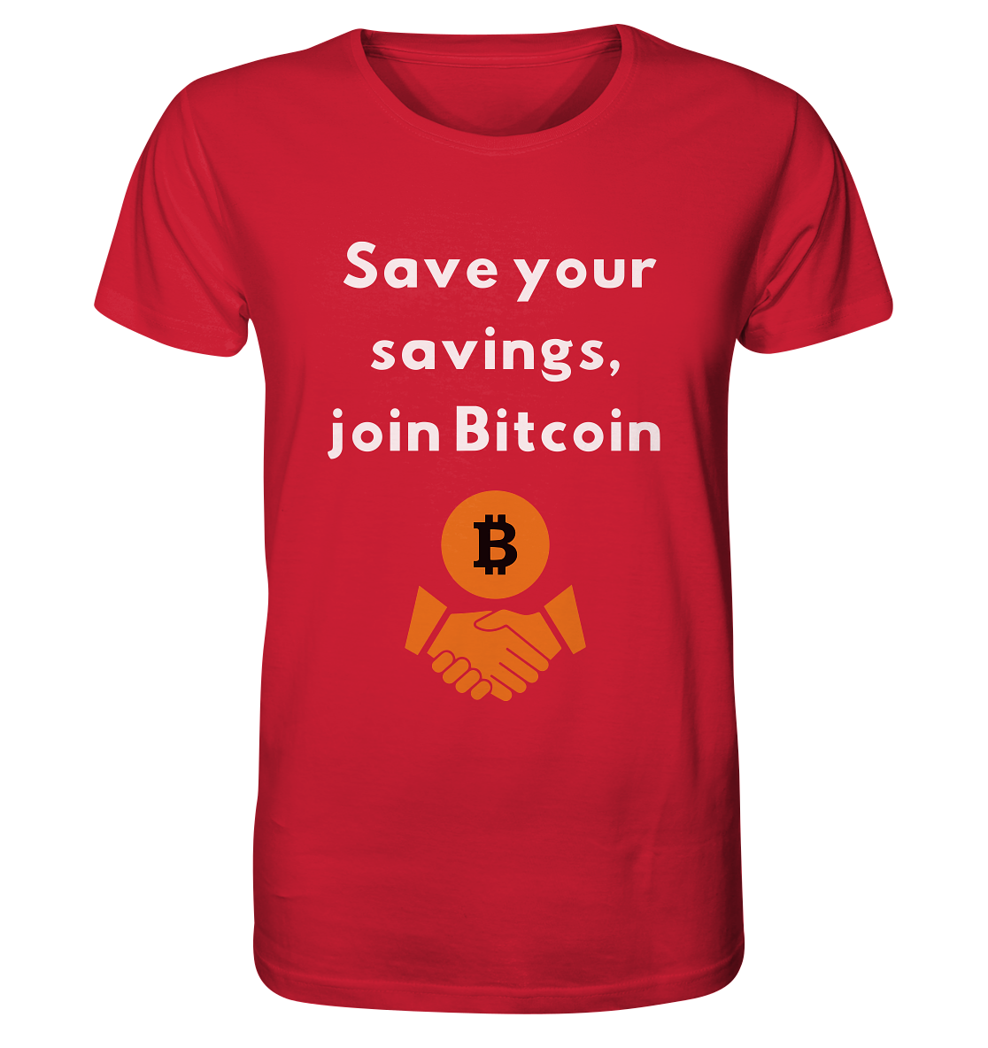 Save your savings, join Bitcoin - Organic Shirt