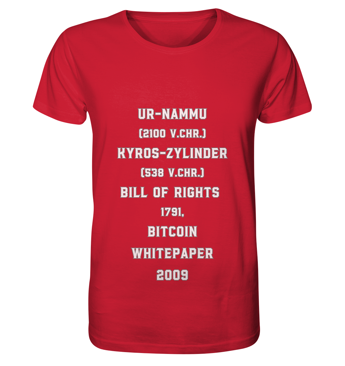 UR-NAMMU, KYROS-ZYLINDER, BILL OF RIGHTS, BITCOIN WHITEPAPER - Organic Shirt