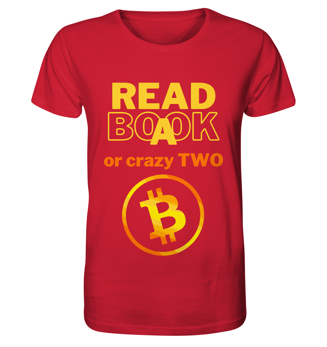 READ A BOOK or CRAZY TWO - (Variante crazy in orange) - Organic Shirt