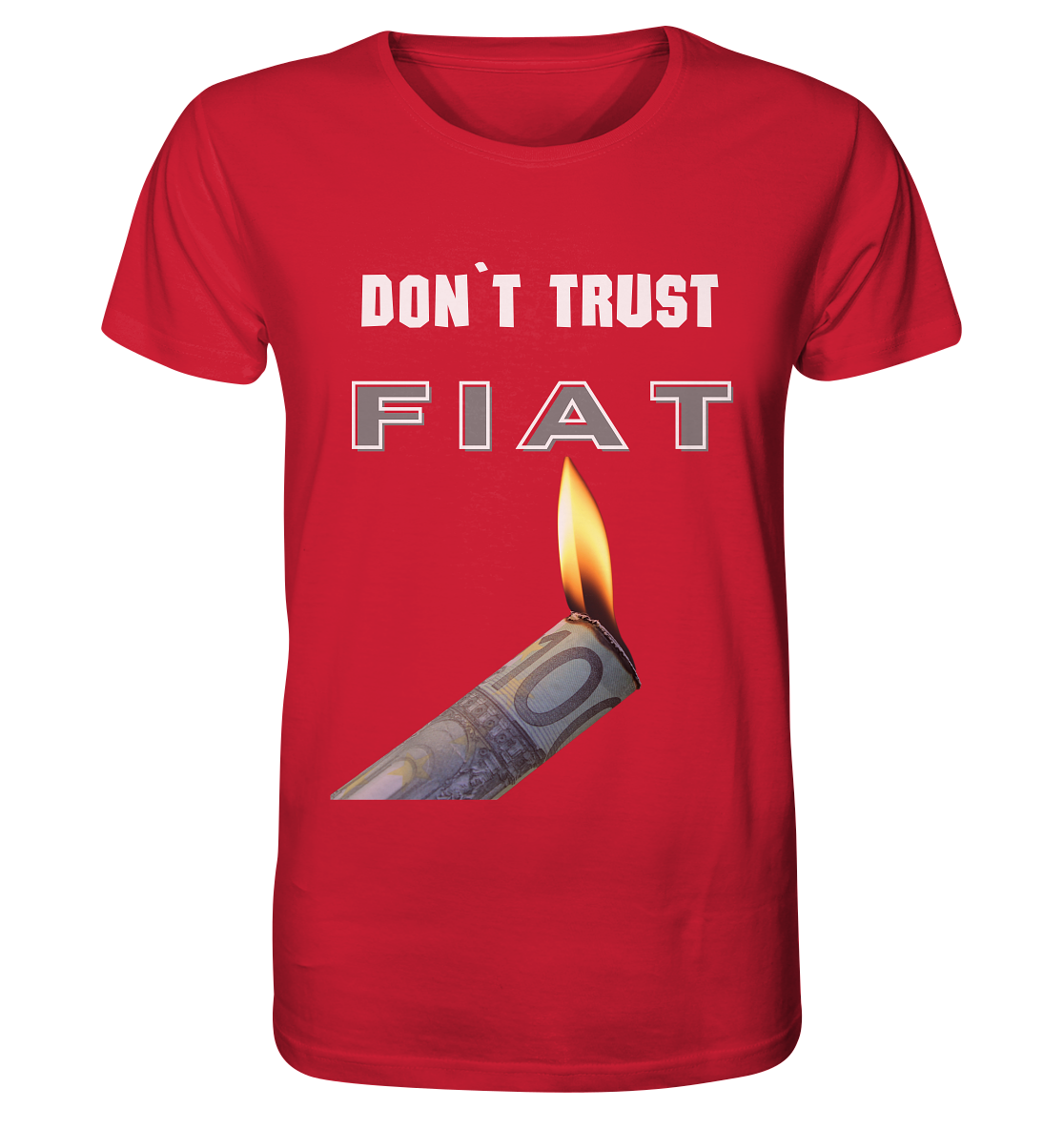 DON`T TRUST FIAT - Organic Shirt