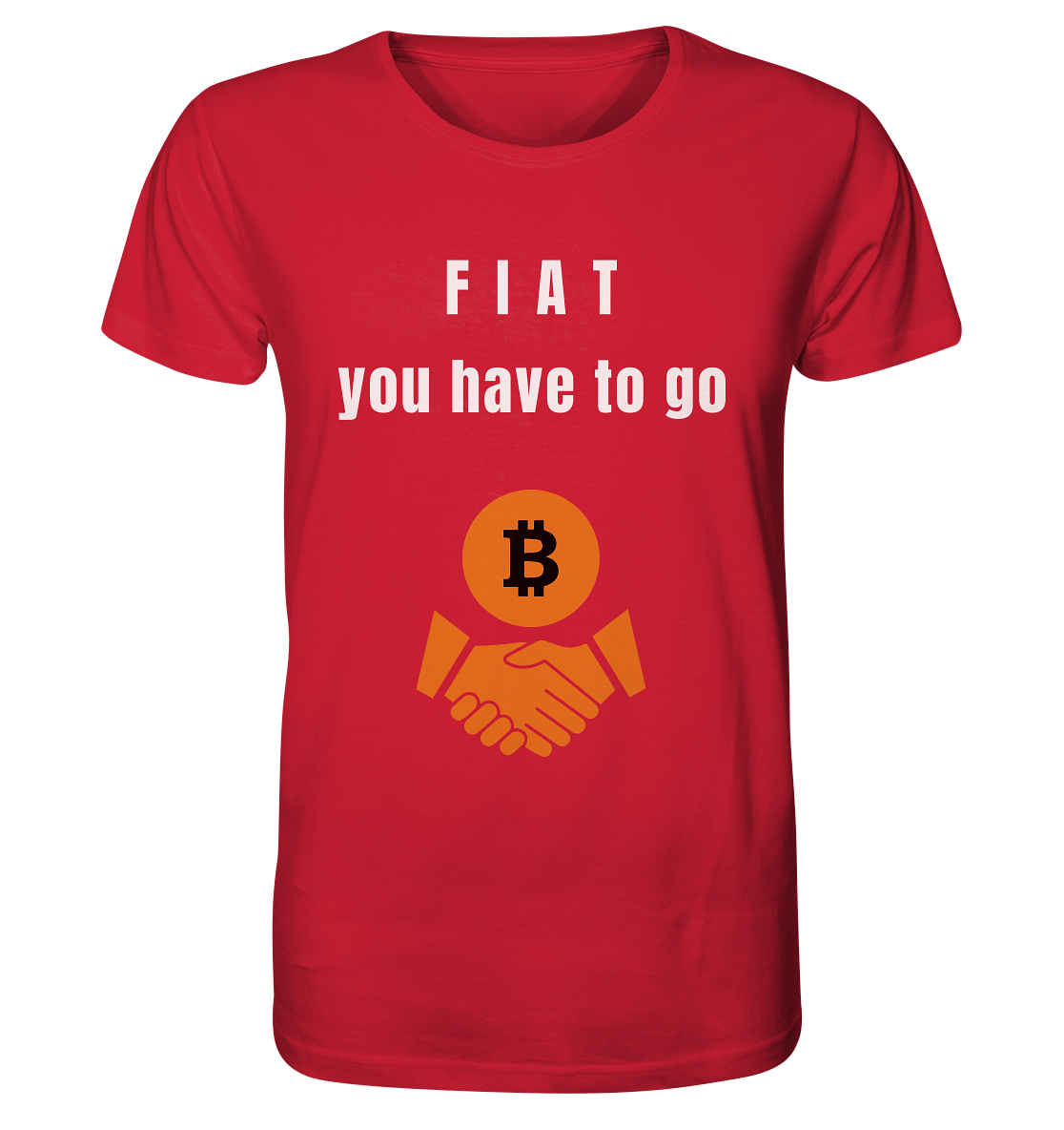 FIAT you have to go - Organic Shirt