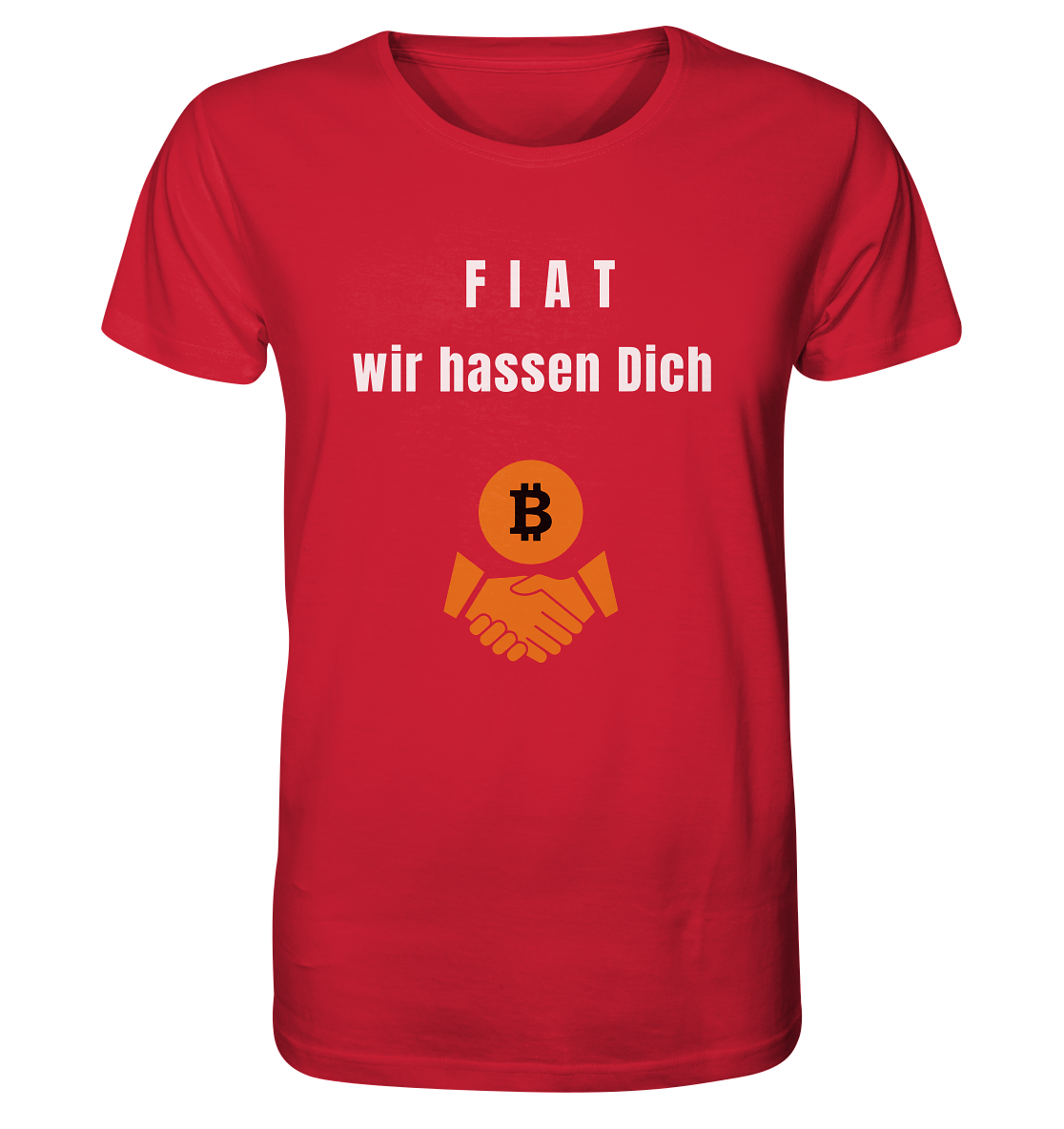 F I A T  wir  hassen  Dich - Organic Shirt