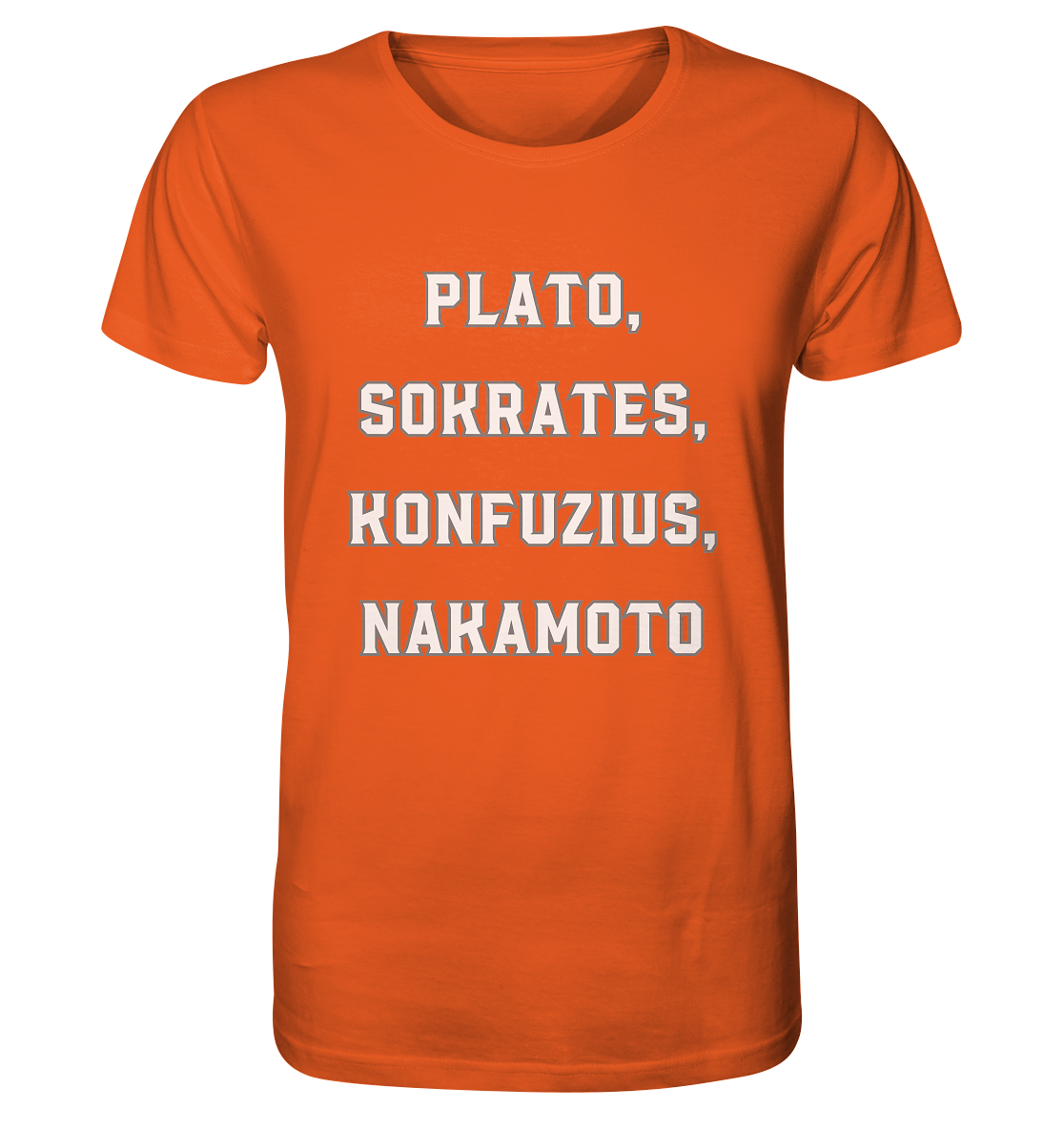 PLATO, SOKRATES, KONFUZIUS, NAKAMOTO  - Organic Shirt