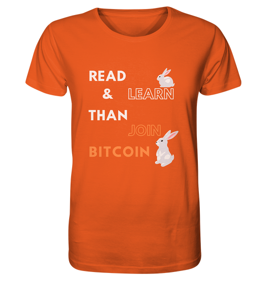READ & LEARN, THAN JOIN BITCOIN - Bunny Version - Organic Shirt