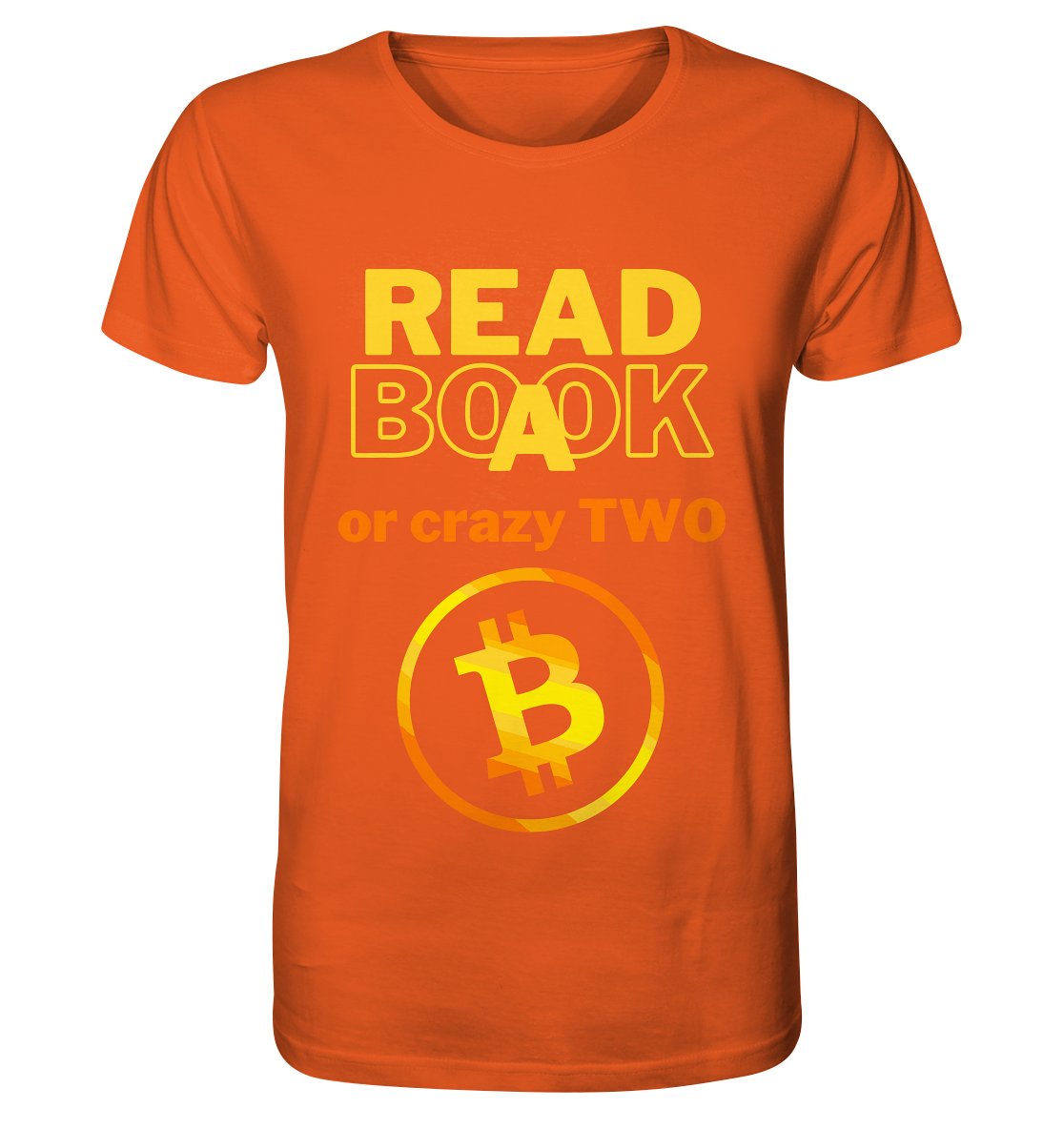 READ A BOOK or CRAZY TWO - (Variante crazy in orange) - Organic Shirt
