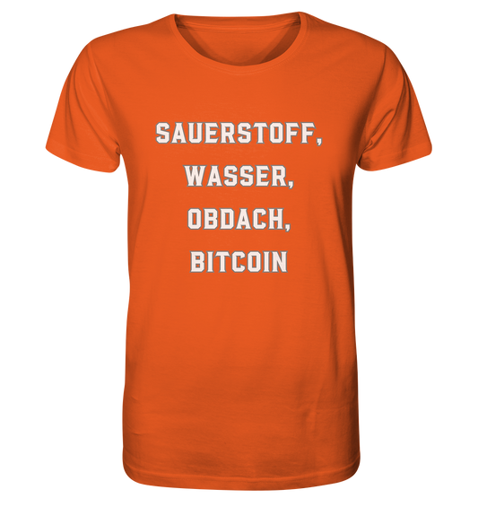 SAUERSTOFF, WASSER, OBDACH, BITCOIN - Organic Shirt