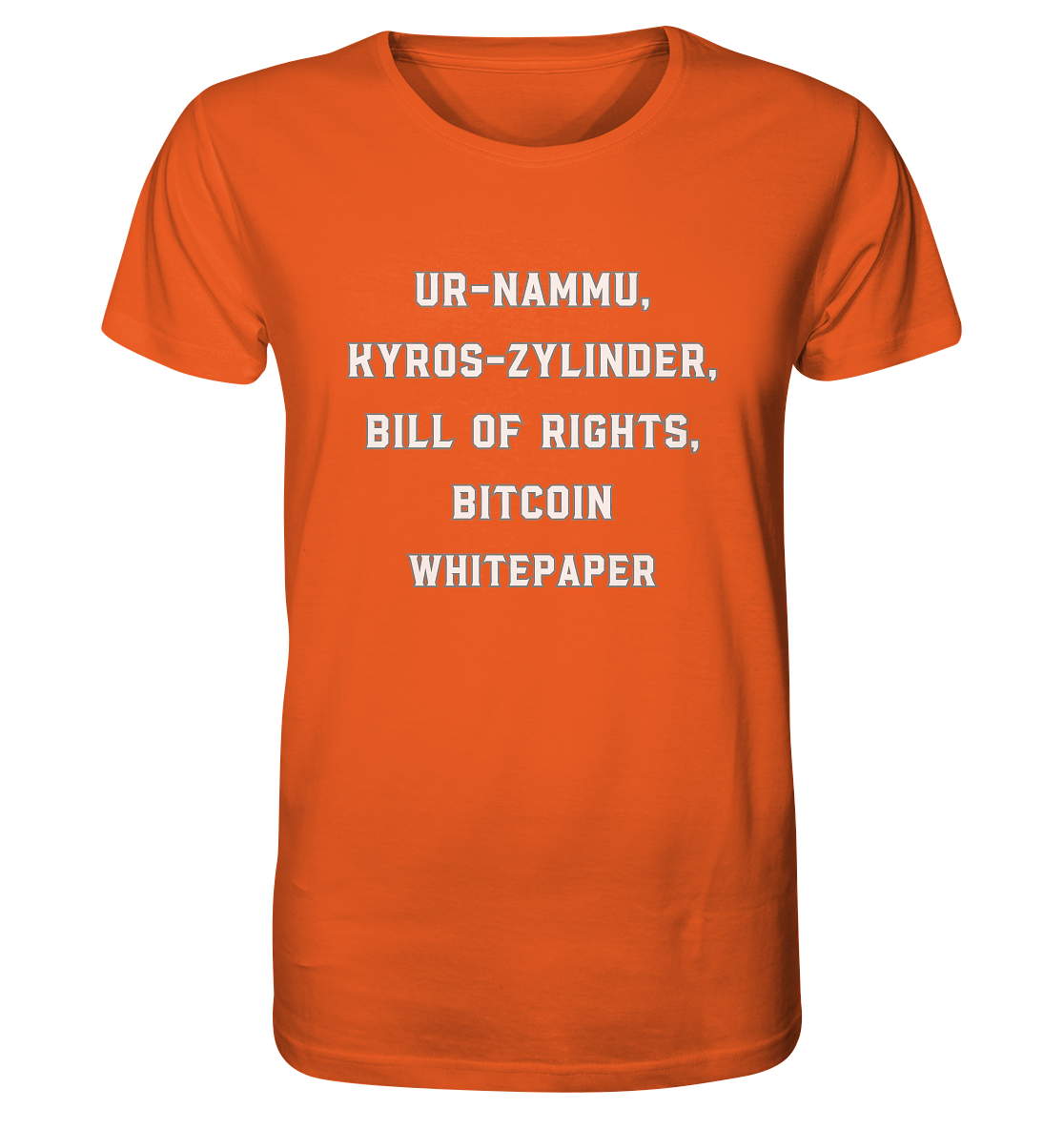 UR-NAMMU, KYROS-ZYLINDER, BILL OF RIGHTS, BITCOIN WHITEPAPER - Organic Shirt