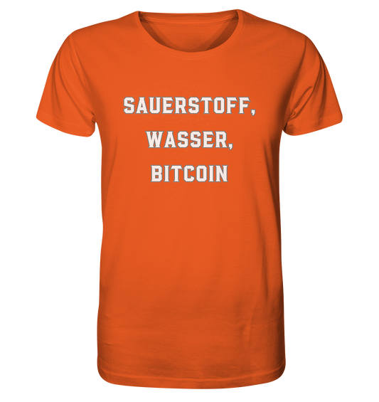 Sauerstoff, Wasser, Bitcoin - Organic Shirt
