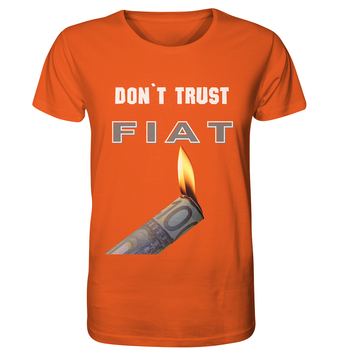 DON`T TRUST FIAT - Organic Shirt