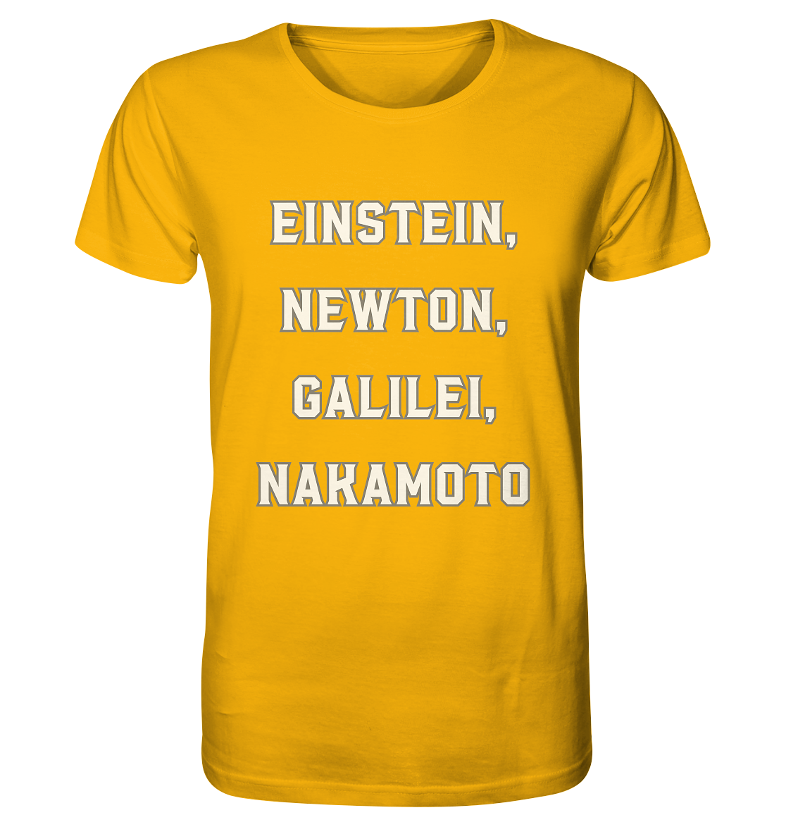 EINSTEIN, NEWTON, GALILEI, NAKAMOTO - Organic Shirt