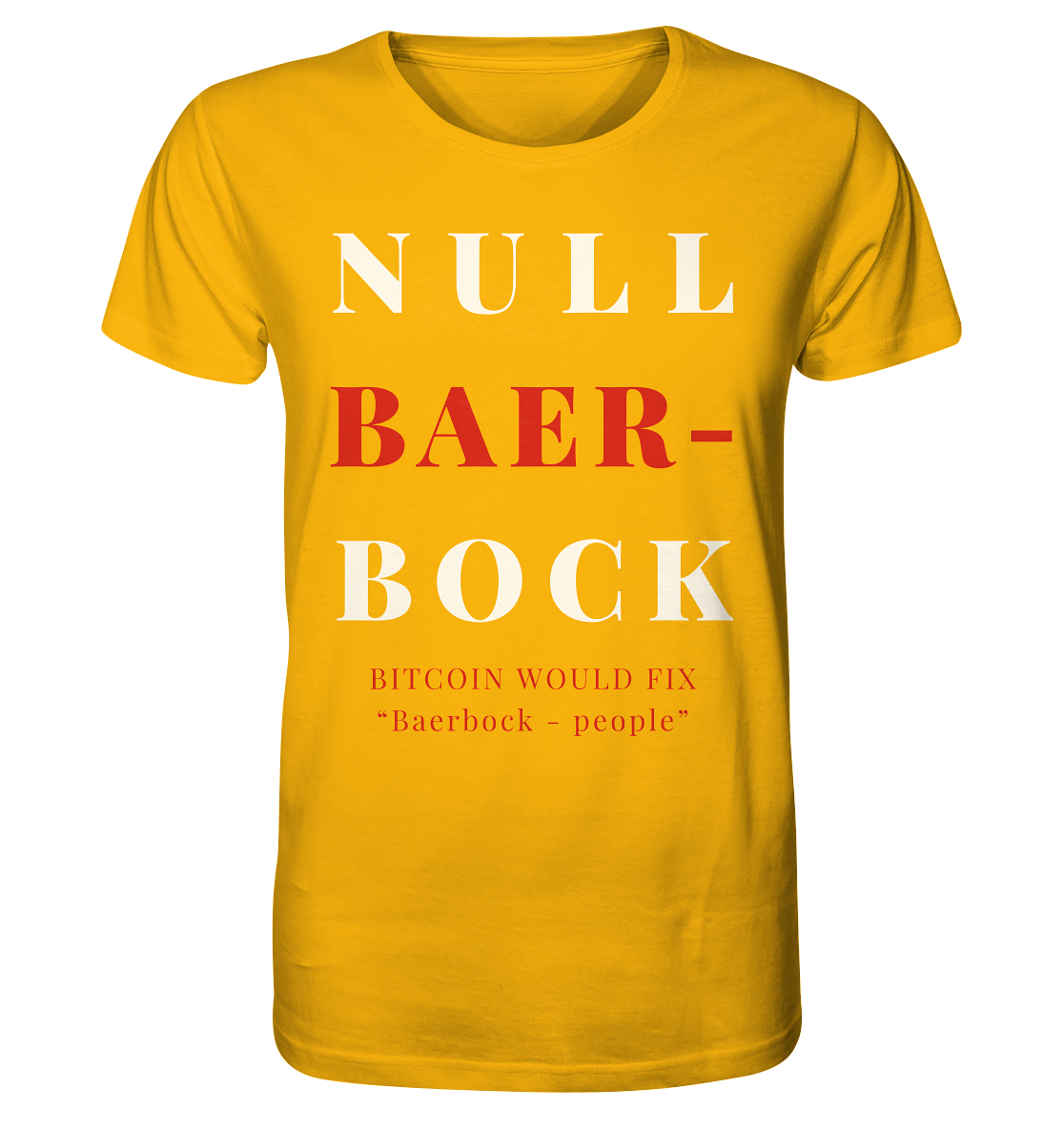 BAERBOCK? BITCOIN WOULD FIX "Baerbock-people" - STUDY BITCOIN  - Organic Shirt