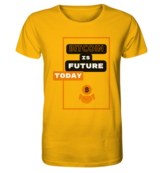 BITCOIN IS FUTURE TODAY - Var. black "B" - Organic Shirt