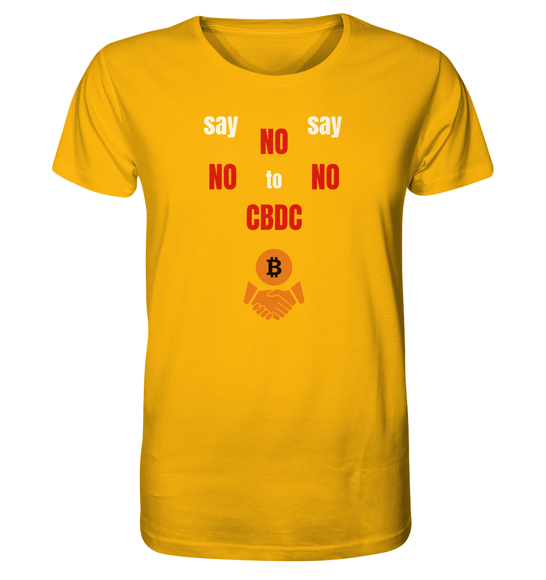 say NO NO NO to CBDC (+Bitcoin handshake)  - Var. weiss / rot - Organic Shirt