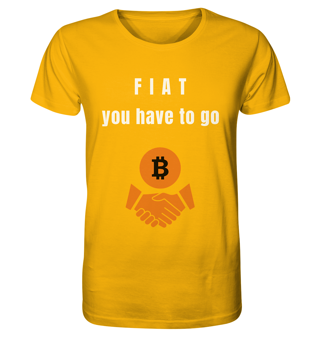 FIAT you have to go - Organic Shirt